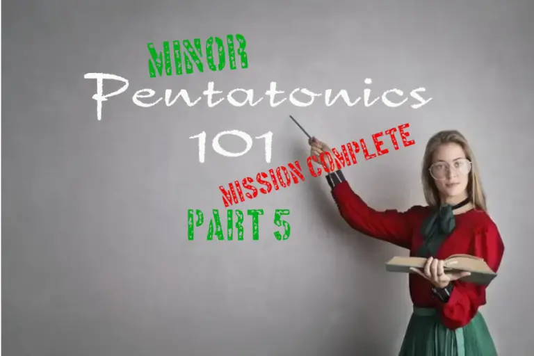 Learning the Minor Pentatonic Scale: Part 5 (Form 5)